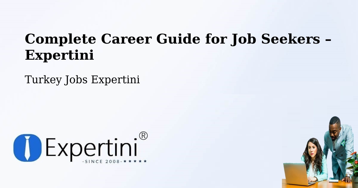 Career Guide for Job Seekers – Devrek - Devrek, Turkey Jobs Expertini