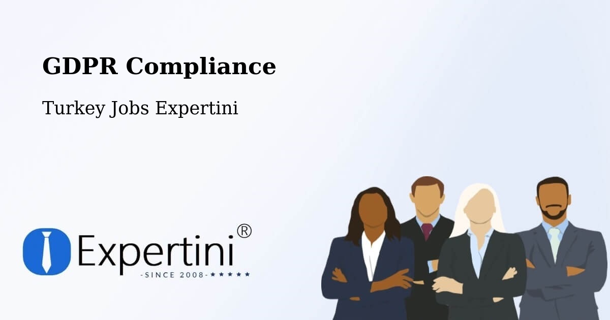 EU GDPR Compliance Statement – Devrek - Turkey Jobs Expertini