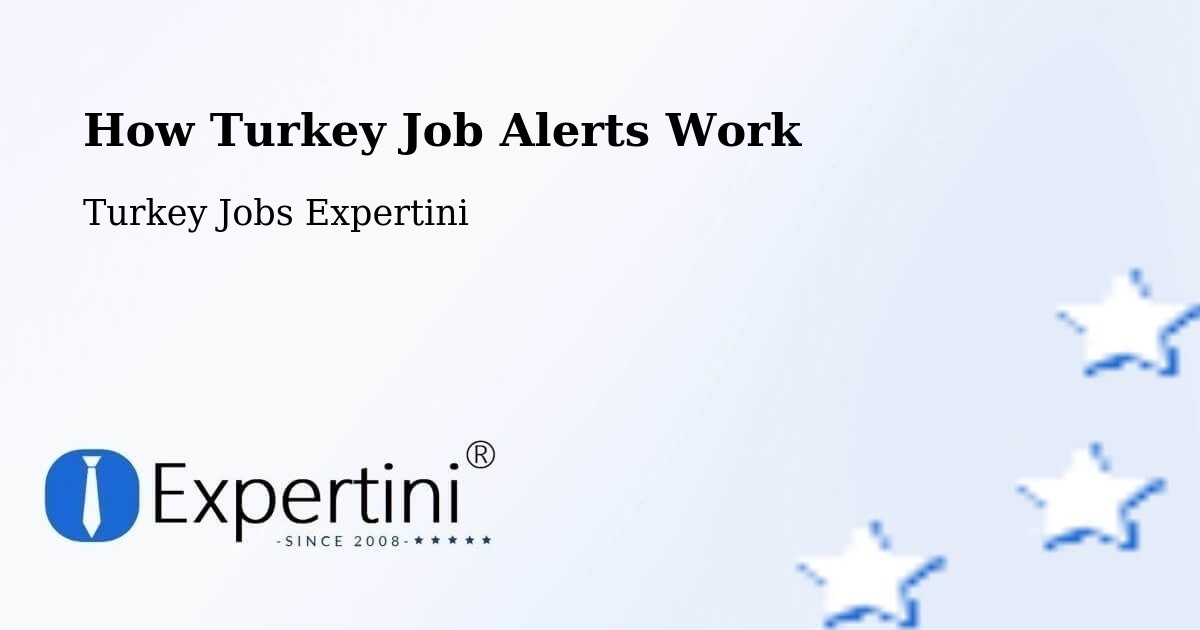 Job Alert System Overview – Devrek - Turkey Jobs Expertini
