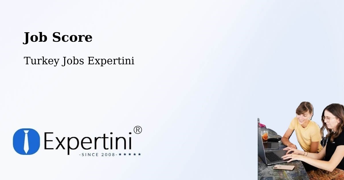 Job Score & Job Description Score Tool – Devrek - Turkey Jobs Expertini